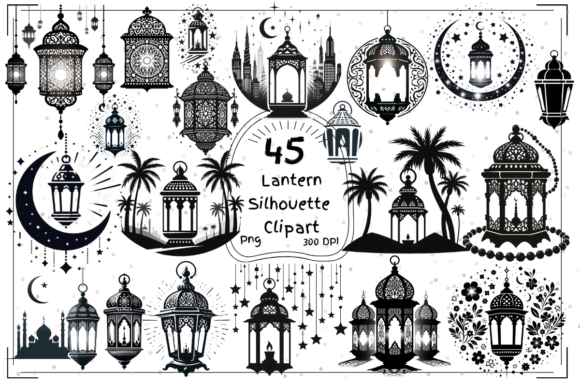 45 Lanterns Silhouettes Clipart: Elevate Eid & Ramadan Designs
